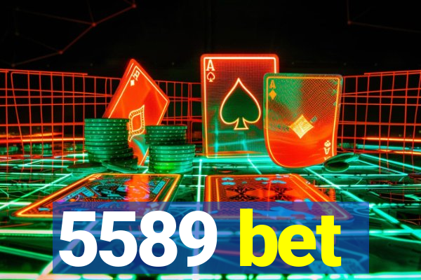 5589 bet